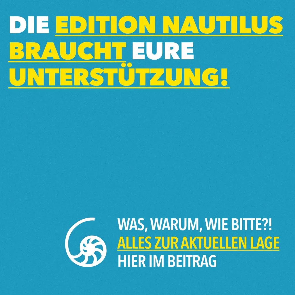 Edition Nautilius braucht Unterstützung.